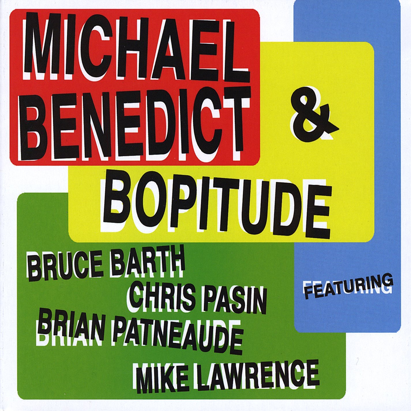 Michael Benedict & Bopitude